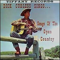 Dick Curless - Songs of the Open Country lyrics