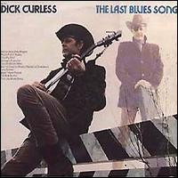 Dick Curless - The Last Blues Song lyrics