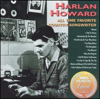 Harlan Howard - All Time Favorite Country Songwriter lyrics