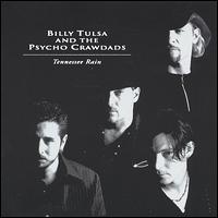 Billy Tulsa & The Psycho Crawdads - Tennessee Rain lyrics