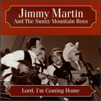 Jimmy Martin - Lord I'm Coming Home lyrics