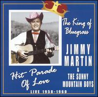 Jimmy Martin - Hit Parade of Love [live] lyrics