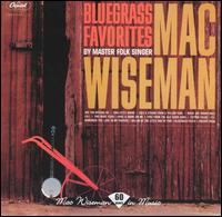 Mac Wiseman - Bluegrass Favorites lyrics