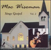 Mac Wiseman - Sings Gospel, Vol. 2 lyrics