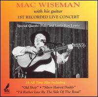 Mac Wiseman - 1st Recorded Live Concert lyrics