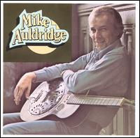 Mike Auldridge - Mike Auldridge lyrics