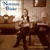 Norman Blake - Far Away, Down on a Georgia Farm lyrics