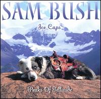 Sam Bush - Ice Caps: Peaks of Telluride [live] lyrics