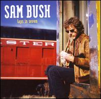Sam Bush - Laps in Seven lyrics