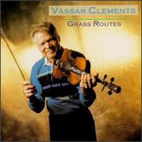 Vassar Clements - Grass Routes lyrics