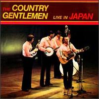 The Country Gentlemen - Live in Japan lyrics