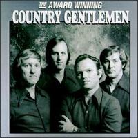 The Country Gentlemen - Award Winning Country Gentlemen lyrics