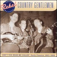 The Country Gentlemen - Can't You Hear Me Callin' lyrics