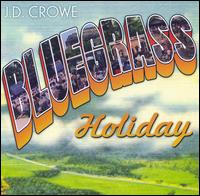 J.D. Crowe - Bluegrass Holiday lyrics
