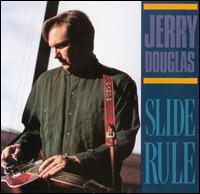 Jerry Douglas - Slide Rule lyrics