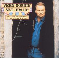 Vern Gosdin - Set 'Em Up lyrics