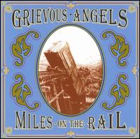Grievous Angels - Miles on the Rail lyrics