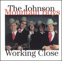 The Johnson Mountain Boys - Working Close lyrics