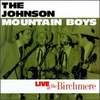 The Johnson Mountain Boys - Live at the Birchmere lyrics