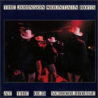 The Johnson Mountain Boys - At the Old Schoolhouse lyrics