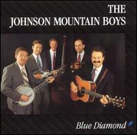 The Johnson Mountain Boys - Blue Diamond lyrics