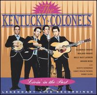 The Kentucky Colonels - Livin' In The Past: Legendary Live Recordings lyrics