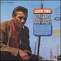 Waylon Jennings - Leavin' Town lyrics