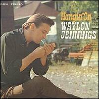 Waylon Jennings - Hangin' On lyrics