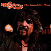 Waylon Jennings - The Ramblin' Man lyrics