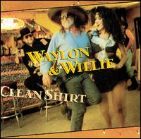 Waylon Jennings - Clean Shirt lyrics