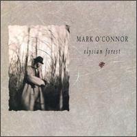 Mark O'Connor - Elysian Forest lyrics