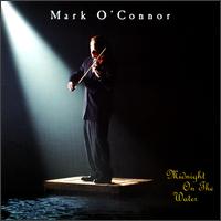 Mark O'Connor - Midnight on the Water lyrics