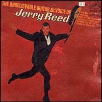 Jerry Reed - The Unbelievable Guitar and Voice of Jerry Reed lyrics