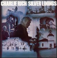 Charlie Rich - Silver Linings lyrics