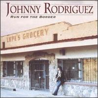 Johnny Rodriguez - Run for the Border lyrics