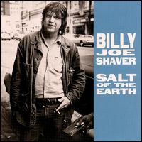 Billy Joe Shaver - Salt of the Earth lyrics