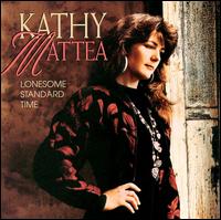 Kathy Mattea - Lonesome Standard Time lyrics
