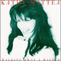 Kathy Mattea - Walking Away a Winner lyrics