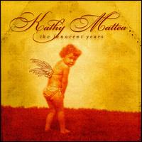 Kathy Mattea - The Innocent Years lyrics