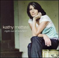 Kathy Mattea - Right Out of Nowhere lyrics