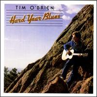 Tim O'Brien - Hard Year Blues lyrics