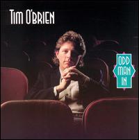 Tim O'Brien - Odd Man In lyrics