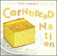 Tim O'Brien - Cornbread Nation lyrics