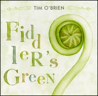 Tim O'Brien - Fiddler's Green lyrics