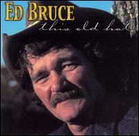 Ed Bruce - This Old Hat lyrics