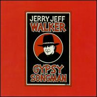 Jerry Jeff Walker - Gypsy Songman lyrics