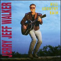 Jerry Jeff Walker - Hill Country Rain lyrics