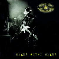 Jerry Jeff Walker - Night After Night [live] lyrics