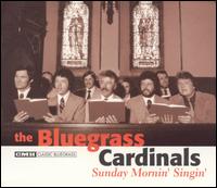 The Bluegrass Cardinals - Sunday Mornin' Singin' lyrics