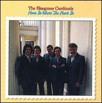 The Bluegrass Cardinals - Home Is Where the Heart Is lyrics